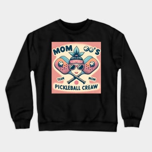 Mom, Team Mom, Moms Pickleball Crew, vintage retro funny pickleball Crewneck Sweatshirt